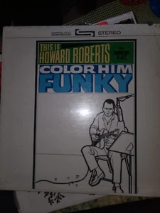 The Howard Roberts Quartet - This Is Howard Roberts Color Him Funky (LP, Album) - Picture 1 of 2