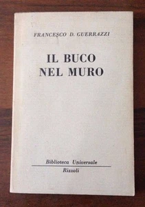 Il Buco nel muro - Francesco D. Guerrazzi - 1959 - Picture 1 of 1