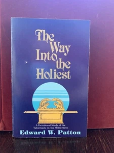 The Way into the Holiest by Edward W. Patton 1983 PB - Picture 1 of 6