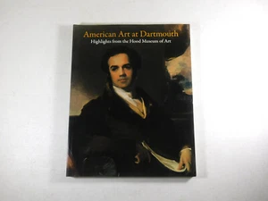 American Art at Dartmouth: Highlights from the Hood Museum of Art by Barbara J. - Picture 1 of 5