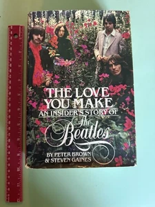 The Love You Make The Beatles von Peter Brown und Steven Gaines, 1983 Hardcover DJ - Bild 1 von 18