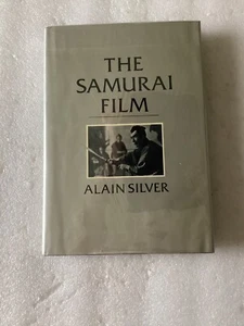 THE SAMURAI FILM By Alain Silver VERY GOOD HARDCOVER WITH DUST JACKET IN MYLAR - Picture 1 of 2