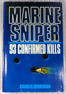 Marine Sniper 93 Confirmed Kills HC/DJ Sgt Carlos Hathcock Charles Henderson 1st - Bild 1 von 6