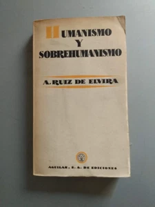 A. Ruiz de Elvira - Humanismo y sobrehumanismo - Picture 1 of 1