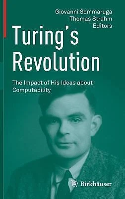 Turing’s Revolution: The Impact of His Ideas about Computability, , - Image 1 of 1