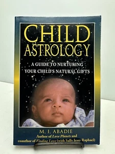 Child Astrology: A Guide to Nurturing Your Child's Natural Gifts - VERY GOOD E7a - Picture 1 of 8