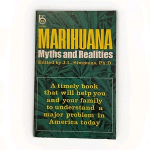 MARIHUANA MYTHS and REALITIES VINTAGE WEED RESEARCH J.L. Simmons  - Picture 1 of 13
