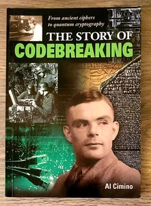 The Story of Codebreaking by Al Cimino Book, Excellent, trade paperback - Picture 1 of 10