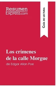 Los crmenes de la calle Morgue de Edgar Allan Poe (Gua de lectura): Resumen y an - Picture 1 of 1