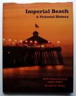 Imperial Beach: A Pictorial History; 50th Anniversary 1956-2006