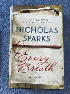 Nicholas Sparks *EVERY BREATH* HC/DJ First Edition-1st Printing - Picture 1 of 7