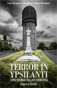 Terror in Ypsilanti: John Norman Collins Unmasked (Paperback or Softback) - Imagen 1 de 1