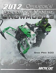 Arctic Cat Sno Pro 500 2012 New Performance Operation Manual 