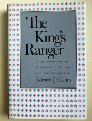 The King's Ranger: Thomas Brown and the American Revolution on the Southern  - Image 1 of 4