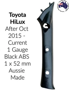1 Gauge Pillar pod suits AFTOCT 2015 Toyota HiLux Black ABS Finish 1 x 52mm - Picture 1 of 3