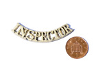 Antique INSPECTOR Transport Related Brass Metal Plaque or Unfinished Badge?