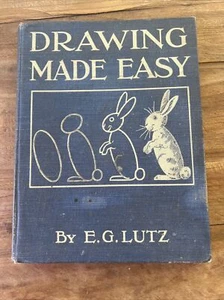 Drawing Made Easy by E. G. Lutz 1921 First Edition Hardback Scribner's Sons - Imagen 1 de 17