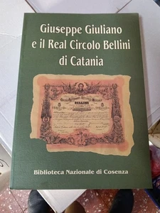 Giuseppe Giuliano È Il Real Circolo Bellini Di Catania Biblioteca Cosenza - Photo 1/11