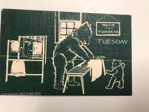 1907 Tuesday-Day of Week Post Card Bear Ironing Clothes - G Hillson ~PC42 - Picture 1 of 8
