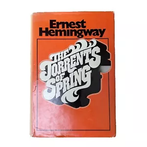 THE TORRENTS OF SPRING By Ernest Hemingway - 1972 Hardcover & DJ Ex Library - Picture 1 of 10