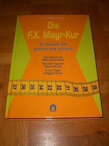 Die F. X. Mayr-Kur - Robert Bachmann Entschlacken Tipps d. Naturheilkunde Moewig - Bild 1 von 4