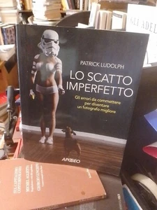 patrick ludolph Die unvollkommene Aufnahme. Fehler zu machen, um ein zu werden - Bild 1 von 8
