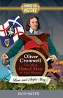 Oliver Cromwell: The Most Hated man in I..., Smith, Rod