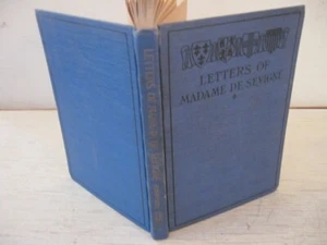 LETTERS OF MADAME DE SEVIGNE by James Harrison, 1899, In FRENCH, HC, VGC - Picture 1 of 5