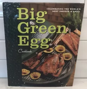 Big Green Egg Cookbook: Celebrating the Ultimate Cooking Experience Volume 1 HC - Picture 1 of 13
