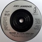 Joey Lawrence   Nothin My Love Cant Fix   7 Vinyl Single