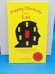 Praying Effectively for the Lost  -  Lee E. Thomas  Paperback.. - Bild 1 von 3