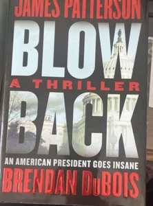 Blowback: James Patterson's (HARDBACK, DUST JACKET, LIKE NEW, READ ONCE) - Foto 1 di 2