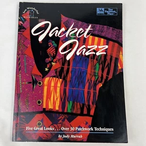 Vtg Jacket Jazz: Five Great Looks...over 30 Patchwork Techniques by Judy Murrah - Bild 1 von 6