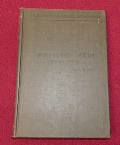 Antique 1910 WRITING LATIN (Book Two) Barss - Third and Fourth Year Work - VG - Picture 1 of 6