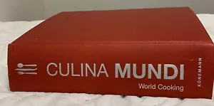Culina Mundi by Fabien Bellahsen and Daniel Rouche (2006, Hardcover)  Cookbook - Picture 1 of 3