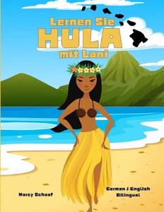 Lernen Sie HULA mit Lani (German / English Bilingual) Learn to HULA with Lani by - Picture 1 of 1