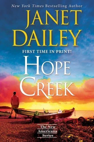 Hope Creek : A Touching Second Chance Romance by Janet Dailey (2022, Mass Market)