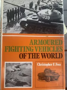 Armoured Fighting Vehicles of the World by Christopher F. Foss (Hardcover) - Picture 1 of 17