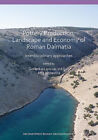 Pottery Production, Landscape And Economy Of Roman Dalmatia: Interdisciplinary