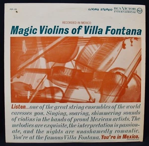 MAGIC VIOLINS OF VILLA FONTANA-RECORDED IN MEXICO (Violin) RCA VICTOR #FSP 103 - Picture 1 of 2