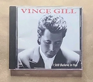 Vince Gill - I Still Believe In You (CD, 1992, MCA) - Picture 1 of 5