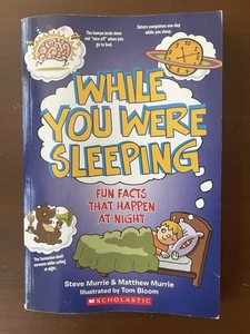 While You Were Sleeping (Fun Facts) by Steve Murrie;  Matthew Murrie Paperback - Picture 1 of 3