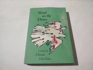1965 BLOOD ON THE DOVES FIRST EDITION HC BOOK NOVEL BY MAUDE HUTCHINS - Picture 1 of 14