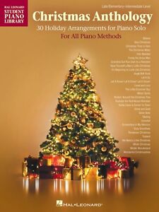 Christmas Anthology Late Elementary to Intermediate Level Piano Solos 000174271