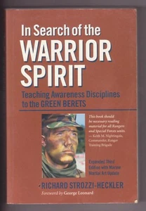 IN SEARCH OF THE WARRIOR SPIRIT by Richard Strozzi-Heckler (2003) SC - Foto 1 di 2