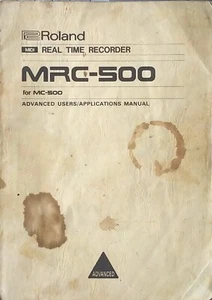 Roland MRC-500 for MC-500 Recorder / Sequencer Original Advanced Owner's Manual. - Picture 1 of 8