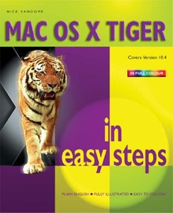 MAC OS X Tiger in Easy Steps By Nick Vandome