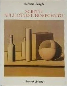 Longhi,Roberto. - Scritti sull'Otto e Novecento. 1925-1966.  - Imagen 1 de 1