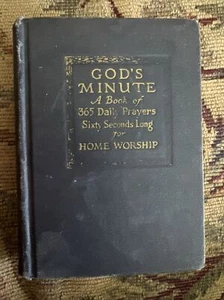 God's Minute A Book of 365 Daily Prayers For Home Worship Copyright 1931 - Picture 1 of 11