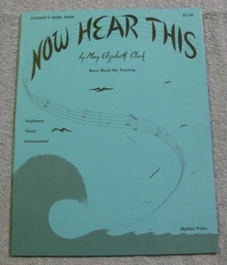 Now Hear This Mary Elizabeth Clark Student Book 1 Piano Vocal Instrumental Ear - Picture 1 of 1